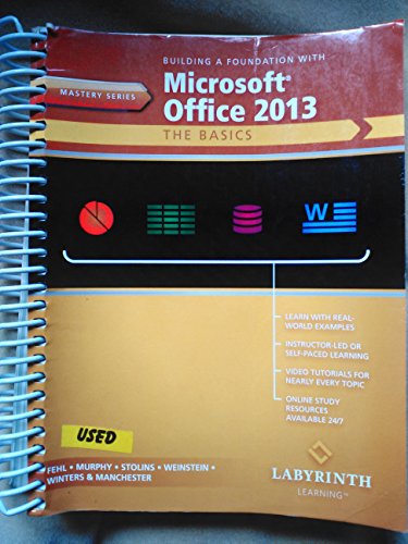 Imagen de archivo de Building a Foundation with Microsoft Office 2013 a la venta por Better World Books