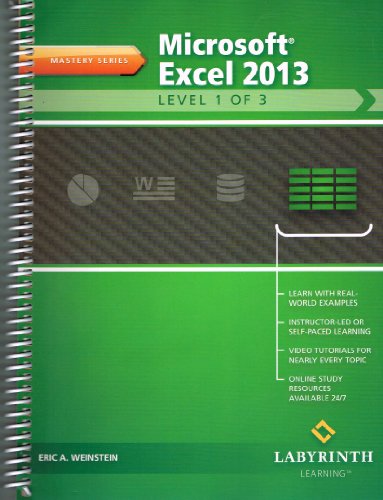 Beispielbild fr Microsoft Excel 2013: Level 1 of 3 Mastery Series zum Verkauf von Better World Books