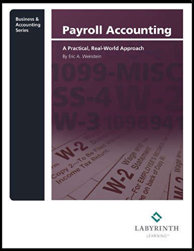 Beispielbild fr Payroll Accounting: A Practical, Real-World Approach zum Verkauf von Better World Books: West