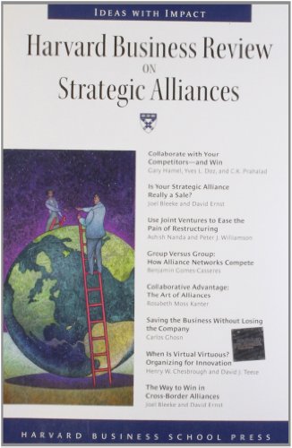 Imagen de archivo de Harvard Business Review on Strategic Alliances. Collaborate with your competitors - and win. Is your strategic alliance really a sale? Saving the Business without losing the company a la venta por Sigrun Wuertele buchgenie_de