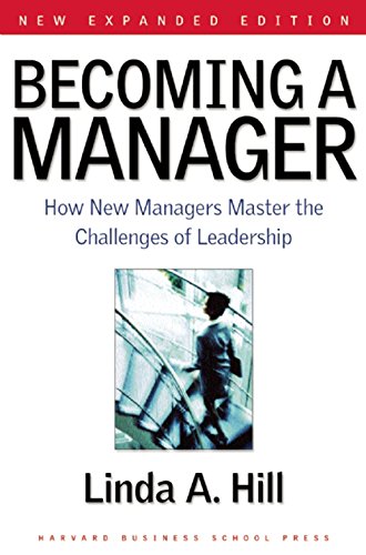 Beispielbild fr Becoming a Manager: How New Managers Master the Challenges of Leadership zum Verkauf von Ergodebooks