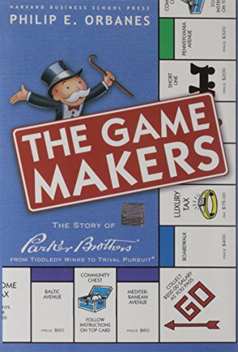 Stock image for The Game Makers: The Story of Parker Brothers, from Tiddledy Winks to Trivial Pursuit for sale by SecondSale