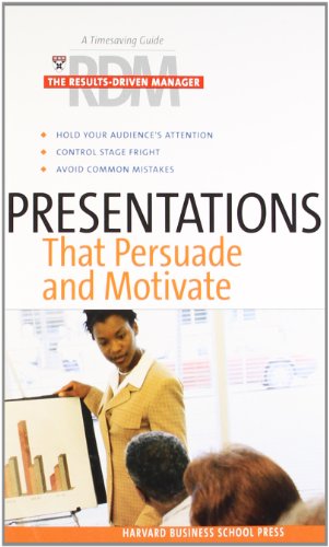 Imagen de archivo de Presentations That Persuade and Motivate (The Results-Driven Manager Series) a la venta por SecondSale