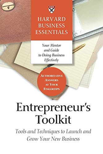 9781591394365: Entrepreneur's Toolkit: Tools and Techniques to Launch and Grow Your New Business (Harvard Business Essentials)