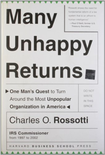 Beispielbild fr Many Unhappy Returns: One Man's Quest To Turn Around The Most Unpopular Organization In America (Leadership for the Common Good) zum Verkauf von Wonder Book