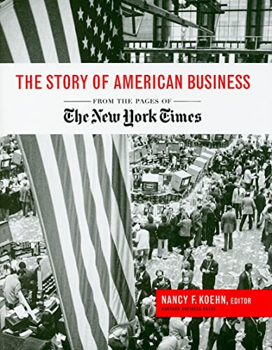 Beispielbild fr The Story of American Business: From the Pages of the New York Times zum Verkauf von WorldofBooks