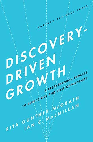 Beispielbild fr Discovery-Driven Growth: A Breakthrough Process to Reduce Risk and Seize Opportunity zum Verkauf von Open Books