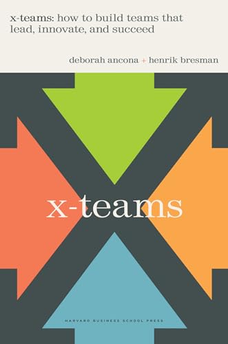 Imagen de archivo de X-teams: How to Build Teams That Lead, Innovate and Succeed a la venta por Gulf Coast Books
