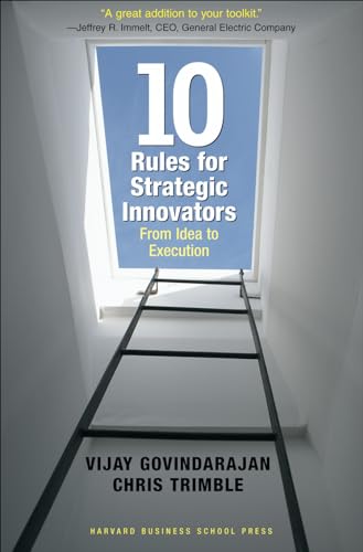 Imagen de archivo de Ten Rules for Strategic Innovators: From Idea to Execution a la venta por SecondSale