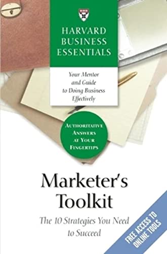 Beispielbild fr Marketer's Toolkit: The 10 Strategies You Need To Succeed (Harvard Business Essentials) zum Verkauf von Your Online Bookstore