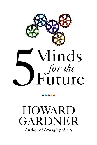 Imagen de archivo de Five Minds for the Future (Leadership for the Common Good) a la venta por SecondSale