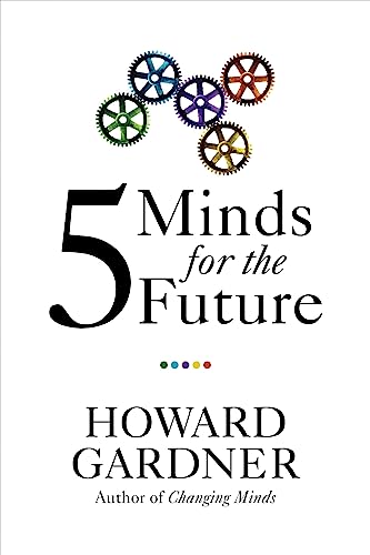 Stock image for Five Minds for the Future (Leadership for the Common Good) for sale by SecondSale