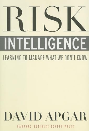 Beispielbild fr Risk Intelligence: Learning to Manage What We Don't Know zum Verkauf von Wonder Book