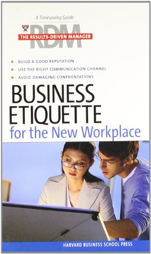 9781591399742: Business Etiquette for the New Workplace (Harvard Results Driven Manager)