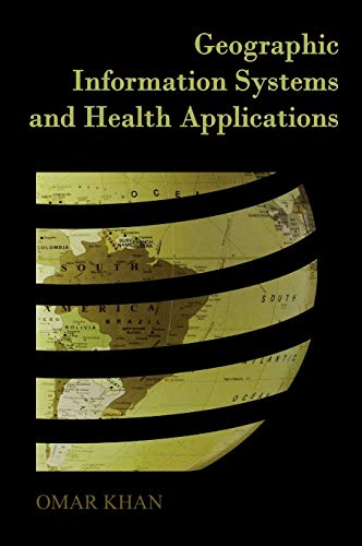 Imagen de archivo de Geographic Information Systems and Health Applications a la venta por Ergodebooks