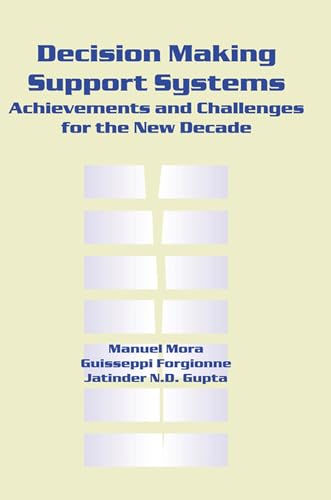 Imagen de archivo de Decision Making Support Systems: Achievements and Challenges for the New Decade a la venta por HPB-Red