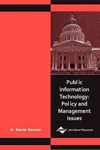 Public Information Technology: Policy and Management Issues (9781591400608) by Garson, Professor G David