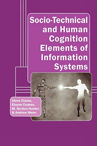 Imagen de archivo de Socio-Technical and Human Cognition Elements of Information Systems a la venta por Thomas F. Pesce'