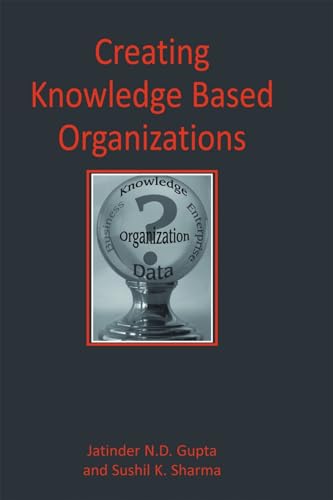 Imagen de archivo de Creating Knowledge Based Organizations a la venta por Phatpocket Limited