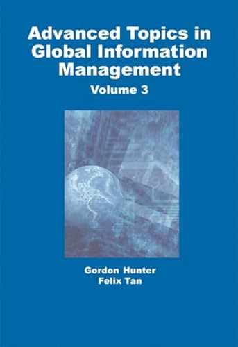 9781591402510: Advanced Topics in Global Information Management: Volume Three: 3