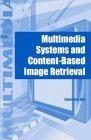 Stock image for Multimedia Systems and Content-Based Image Retrieval for sale by Better World Books: West