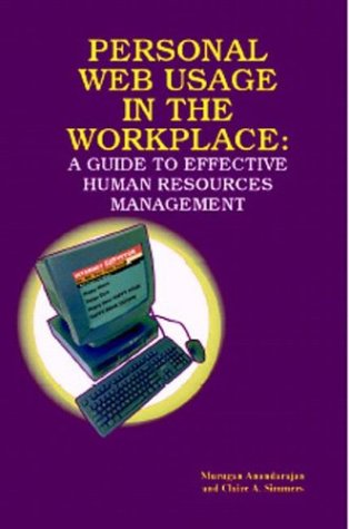 Stock image for Personal Web Usage in the Workplace: A Guide to Effective Human Resources Management for sale by Mispah books