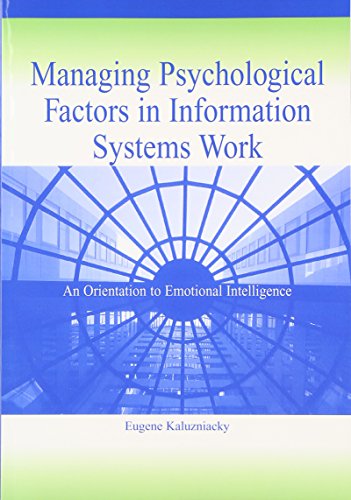 Beispielbild fr Managing Psychological Factors in Information Systems Work: An Orientation to Emotional Intelligence zum Verkauf von HPB-Red