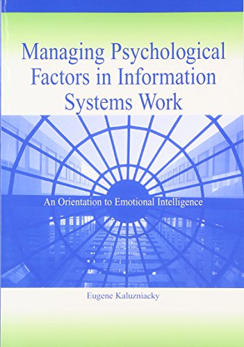 Imagen de archivo de Managing Psychological Factors in Information Systems Work : An Orientation to Emotional Intelligence a la venta por Better World Books