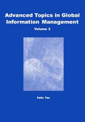 Beispielbild fr Advanced Topics in Global Information Management, Vol. 3 zum Verkauf von Mispah books