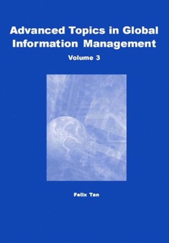 Stock image for Advanced Topics in Global Information Management, Vol. 3 for sale by Mispah books