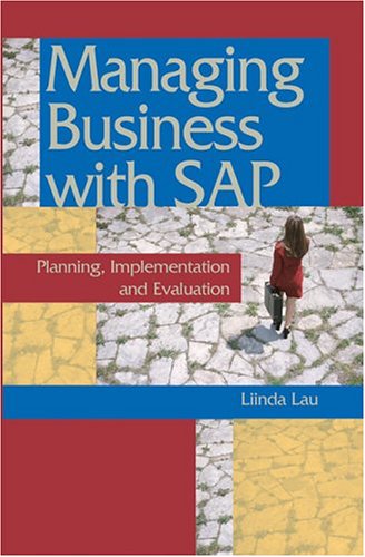Beispielbild fr Managing Business with SAP : Planning, Implementation and Evaluation zum Verkauf von Better World Books
