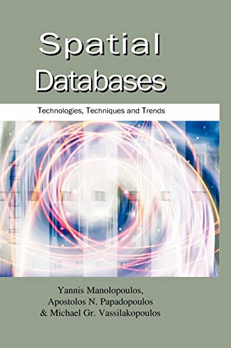 Immagine dell'editore per Spatial Databases : Technologies, Techniques and Trends venduto da Better World Books
