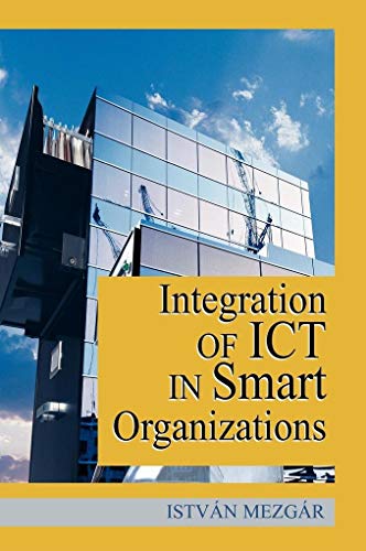 Stock image for Integration of ICT in Smart Organizations for sale by Basi6 International