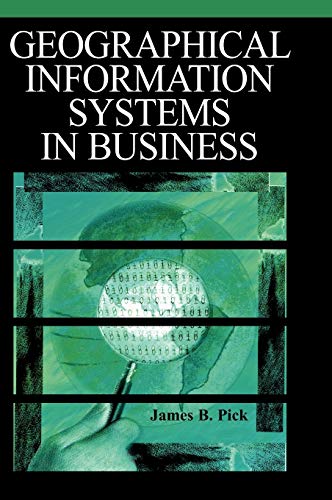 Imagen de archivo de Geographic Information Systems in Business a la venta por Irish Booksellers