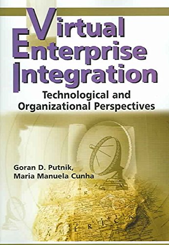 Imagen de archivo de Virtual Enterprise Integration : Technological and Organizational Perspectives a la venta por Better World Books