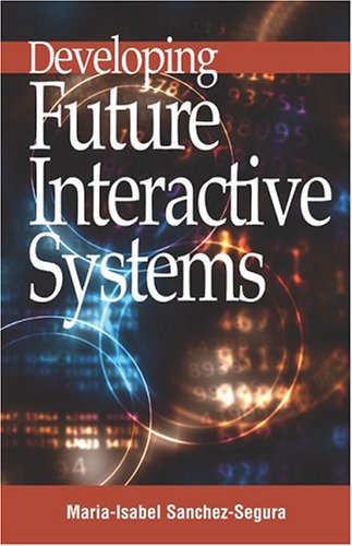 Imagen de archivo de Developing Future Interactive Systems a la venta por Anybook.com