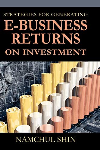 9781591404170: Strategies for Generating E-Business Returns on Investment