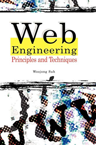 Beispielbild fr Web Engineering : Principles and Techniques zum Verkauf von Better World Books