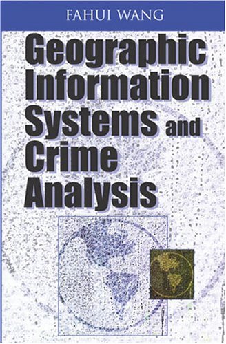 9781591404545: Geographic Information Systems And Crime Analysis