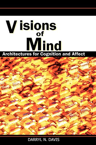 Imagen de archivo de Visions of Mind: Architectures for Cognition and Affect a la venta por Lucky's Textbooks