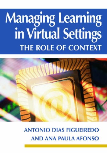 Stock image for Managing Learning in Virtual Settings: The Role of Context for sale by medimops