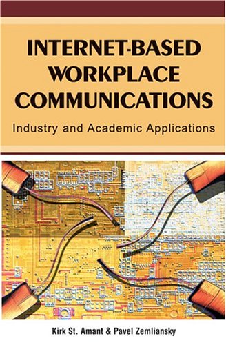 Beispielbild fr Internet-Based Workplace Communications: Industry and Academic Applications zum Verkauf von Ergodebooks
