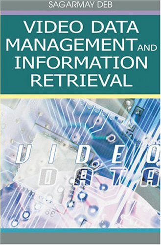 Stock image for Video Data Management And Information Retrieval for sale by GF Books, Inc.