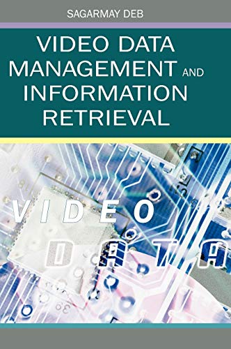 9781591405719: Video Data Management and Information Retrieval