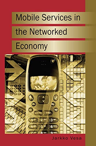9781591405849: Mobile Services In The Networked Economy