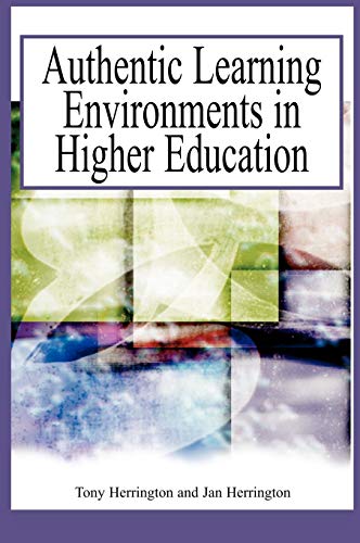 9781591405948: Authentic Learning Environments In Higher Education