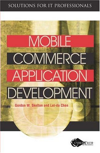 Stock image for Mobile Commerce Application Development [Paperback] Chen, Lei-da and Skelton, Gordon W. for sale by Basi6 International