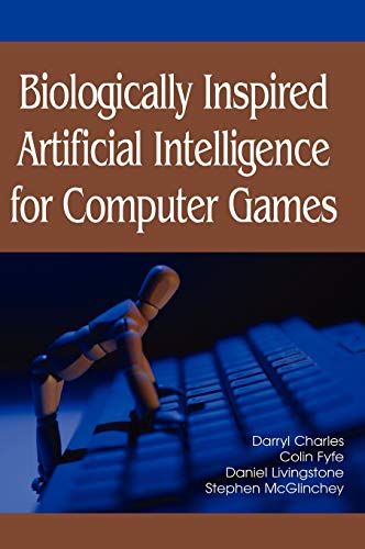 Stock image for Biologically Inspired Artificial Intelligence for Computer Games for sale by Better World Books: West