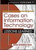 Imagen de archivo de Cases on Information Technology Lessons Learned v 7 Cases on Information Technology Volume Seven, Lessons Learned Cases on Information Technology Series a la venta por PBShop.store US