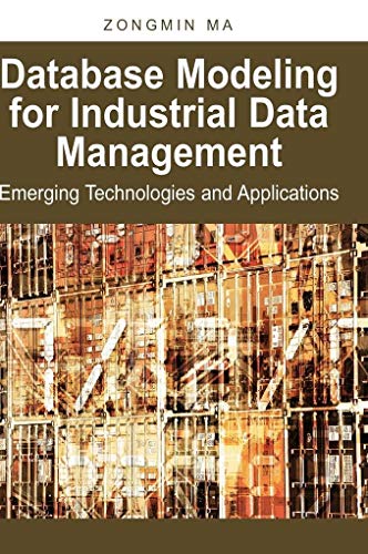 Stock image for Database Modeling for Industrial Data Management: Emerging Technologies and Applications for sale by Basi6 International